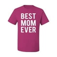 thumbnail image 2 of Wild Bobby, Best Mom Ever Mothers Day Gift, Mother's Day, Men Graphic T-Shirt, Fuschia, Medium, 2 of 3
