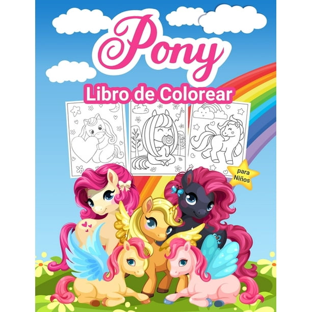 Pony Libro De Colorear Para Ninos Gran Libro De Actividades De Ponis Para Ninas Y Ninos