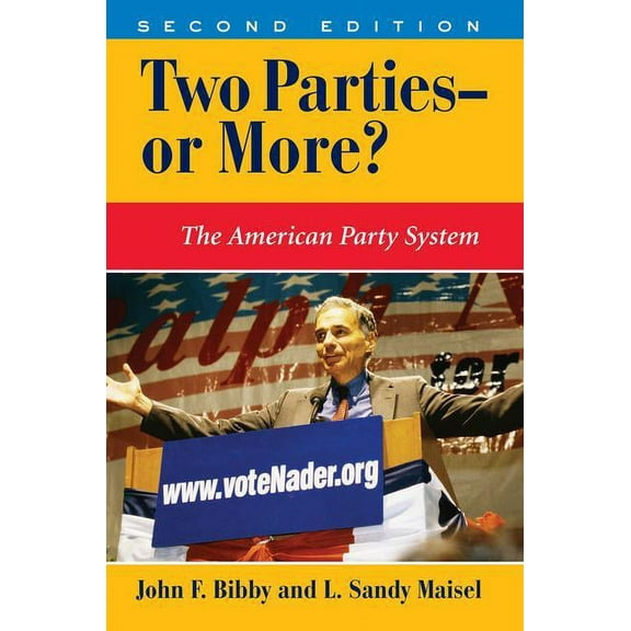 Dilemmas in American Politics Two Parties--or More?: The American Party System, Second Edition, (Paperback)