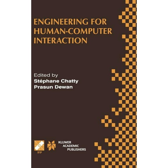 IFIP Advances in Information and Communi Engineering for Human-Computer Interaction: Ifip Tc2/Tc13 Wg2.7/Wg13.4 Seventh Working Conference on Engineering for Hum, Book 22, (Hardcover)