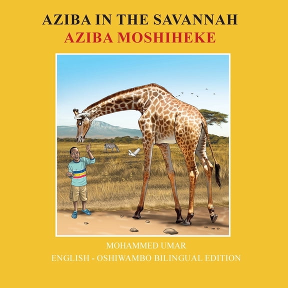 Aziba in the Savannah: English - Oshiwambo Bilingual Edition, (Paperback)