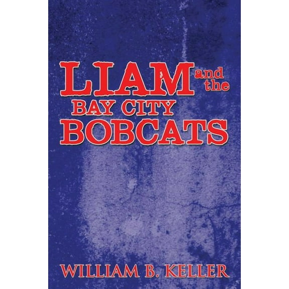 Liam and the Bay City Bobcats