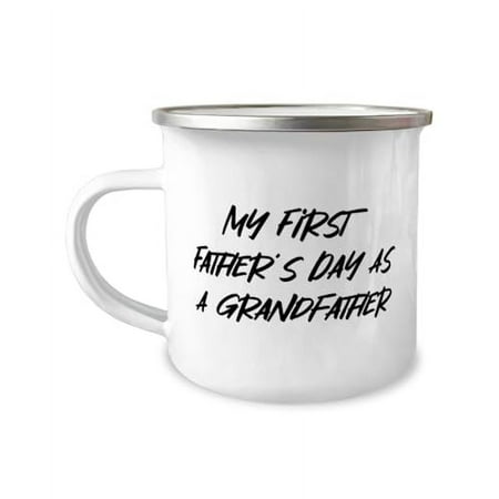 

Funny Grandfather 12oz Camper Mug My First father As A Grandfather Present For Grandpa Funny Gifts From Grandson Dad Coffee Tea Travel mug Camping mug Thermos