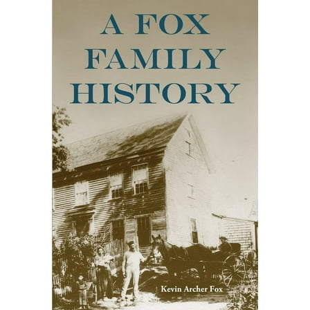 A Fox Family History (Paperback)