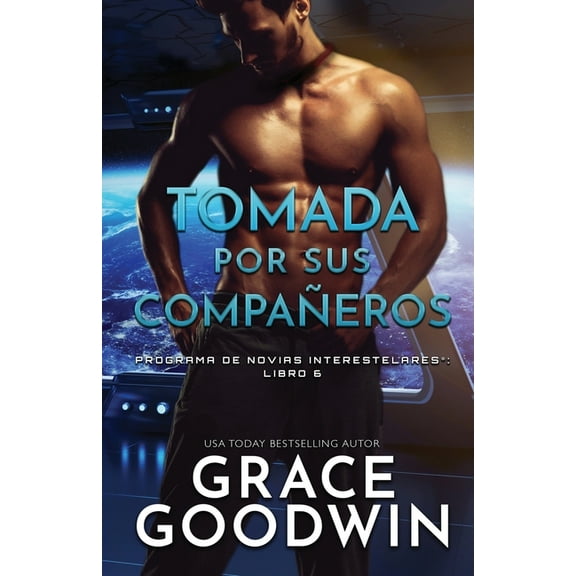 Programa de Novias Interestelares Tomada por sus compañeros: (Letra grande), Book 6, (Paperback)