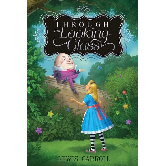 Alice's Adventures in Wonderland Through the Looking-Glass, Book 2, (Paperback)
