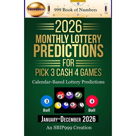 2026 Monthly Lottery Predictions for Pick 3 Cash 4 Games: Calendar-Based Lottery Predictions, (Paperback)