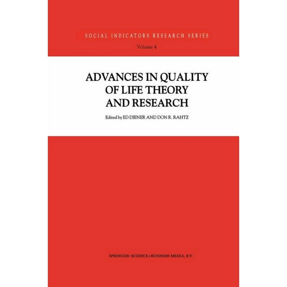 Social Indicators Research Advances in Quality of Life Theory and Research, Book 4, (Paperback)