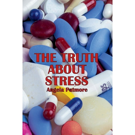 The Truth About Stress, (Paperback)