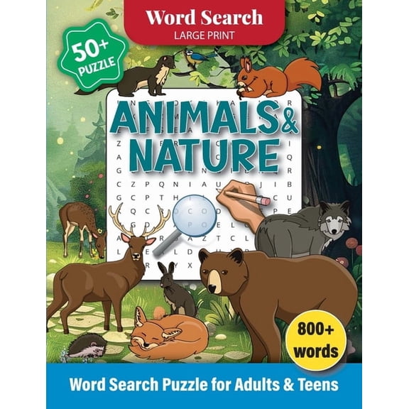 Animals & Nature Word Search Puzzle for Adults and Teens: Word Search Large Print 800  Words, Puzzle Games for Adults, (Paperback)