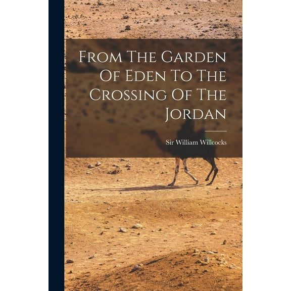 From The Garden Of Eden To The Crossing Of The Jordan (Paperback)
