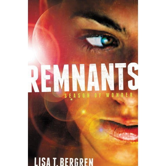 Remnants Novel Season of Wonder, Book 1, (Hardcover)