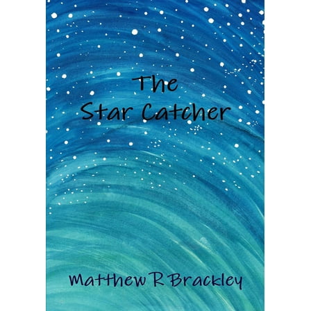 The Star Catcher (Paperback)
