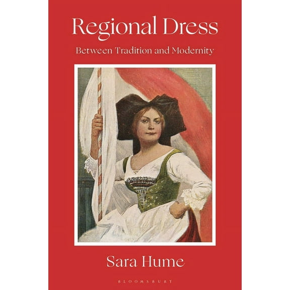 Regional Dress: Between Tradition and Modernity (Hardcover)