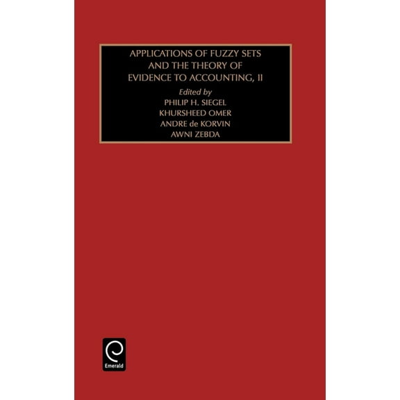 Studies in Managerial and Financial Acco Applications of Fuzzy Sets and the Theory of Evidence to Accounting: Part 2, Book 7, (Hardcover)