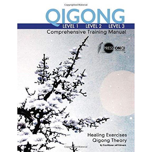 Pre-Owned Qigong Comprehensive Training Manual: Level-1, Level-2, Level-3 (2020 Edition) (Hardcover) 0981879705 9780981879703