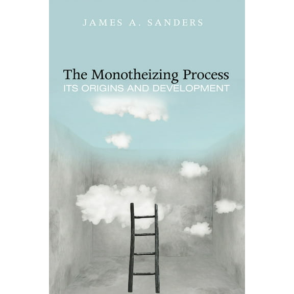 The Monotheizing Process (Hardcover)