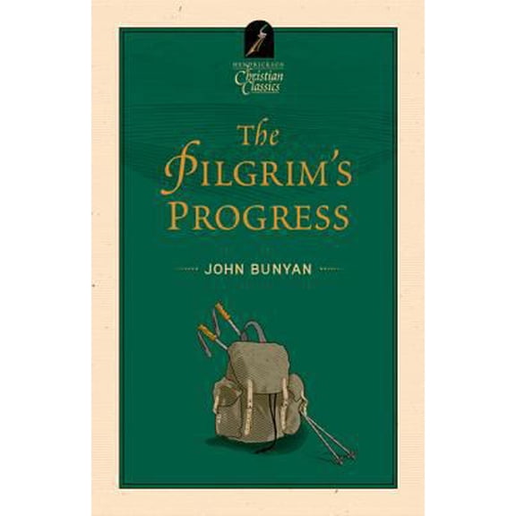 Pre-Owned The Pilgrim's Progress (Hendrickson Christian Classics) (Paperback) 1598566741 9781598566741