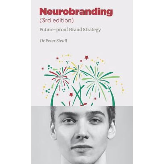 Pre-Owned Neurobranding: Strategies for shaping consumer behavior (Paperback) 1717146198 9781717146199