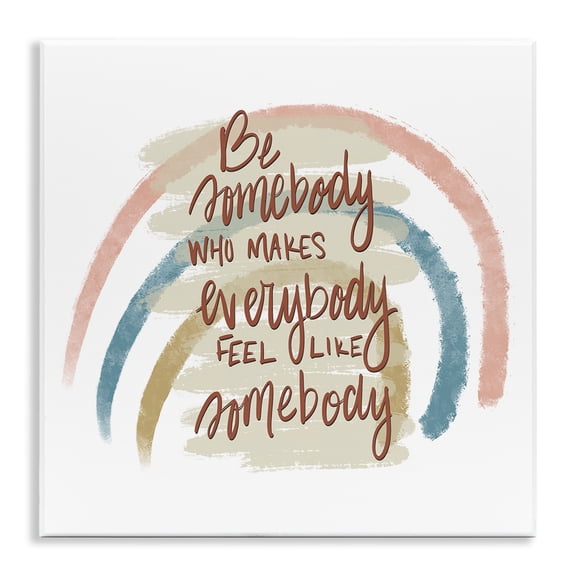 Stupell Industries Bohemian Inspirational Be Somebody Wall Plaque Art, 12 x 12, by Tara Moss