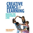 thumbnail image 1 of Pre-Owned Creative Dance and Learning: Making the Kinesthetic Link (Paperback) by Mary Ann Brehm, Lynne McNett, 1 of 1