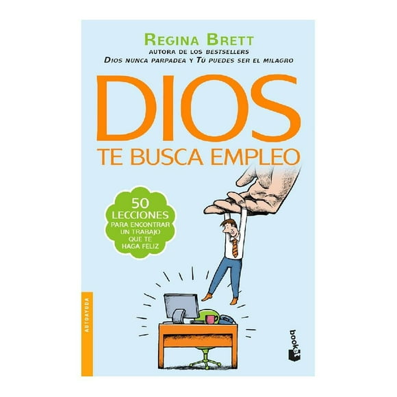 Dios Te Busca Empleo Booket Regina Brett