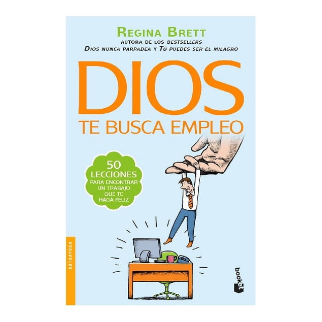 Dios Te Busca Empleo Booket Regina Brett