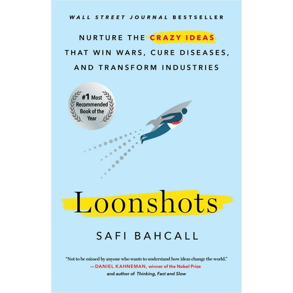 Loonshots : Nurture the Crazy Ideas That Win Wars, Cure Diseases, and Transform Industries (Paperback)