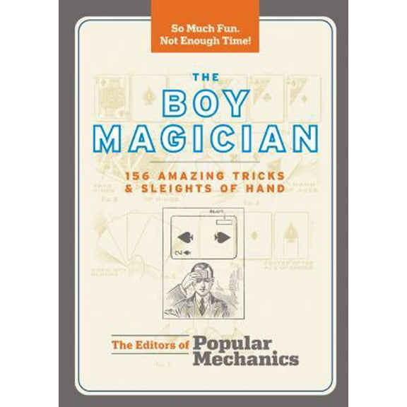 Pre-Owned The Boy Magician: 156 Amazing Tricks & Sleights of Hand (Popular Mechanics) (Paperback) 1588167542 9781588167545