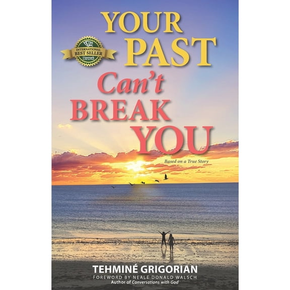 Your Past Can't Break You, (Paperback)