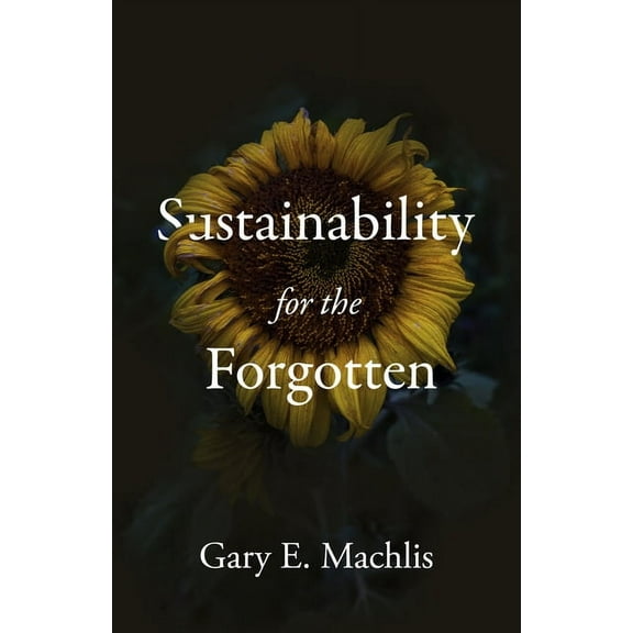 Sustainability for the Forgotten, (Paperback)