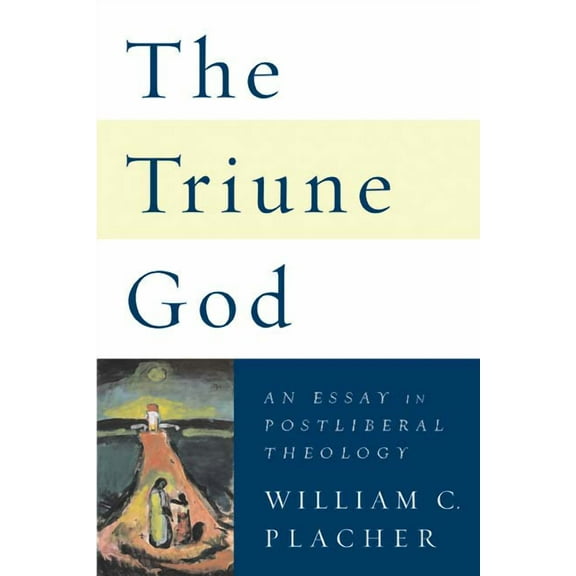 Triune God: An Essay in Postliberal Theology, (Paperback)