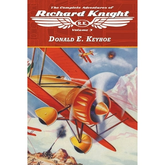 Richard Knight: The Complete Adventures of Richard Knight, Volume 3 (Paperback)