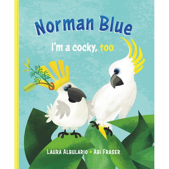Norman Blue: I'm a Cocky, Too, (Hardcover)