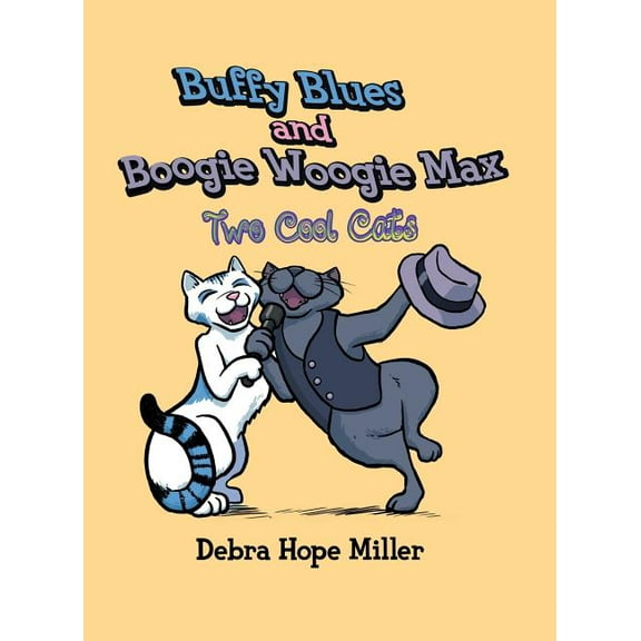 Buffy Blues And Boogie Woogie Max: Two Cool Cats, (Hardcover)