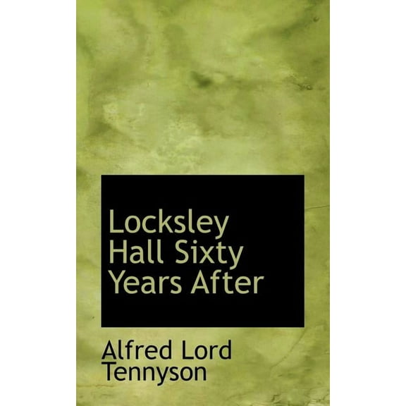Locksley Hall Sixty Years After, (Paperback)