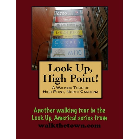 A Walking Tour of High Point, North Carolina -