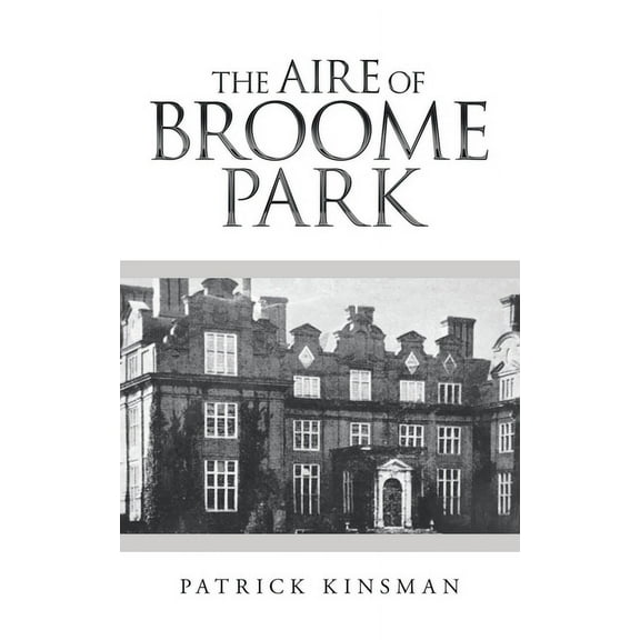 The Aire of Broome Park
