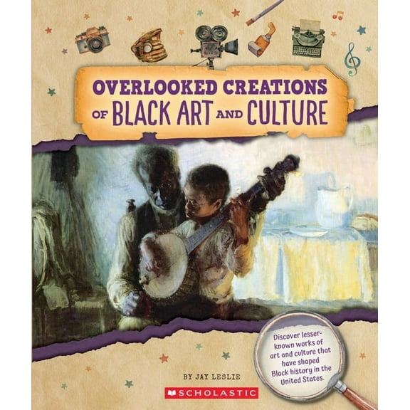 From the Archives Overlooked Creations of Black Art and Culture (from the Archives), (Paperback)