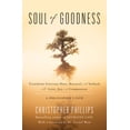thumbnail image 2 of Pre-Owned Soul of Goodness: Transform Grievous Hurt, Betrayal, and Setback Into Love, Joy, and Compassion (Hardcover) 163388788X 9781633887886, 2 of 2