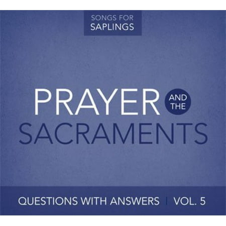Questions with Answers 5: Prayer & Sacraments