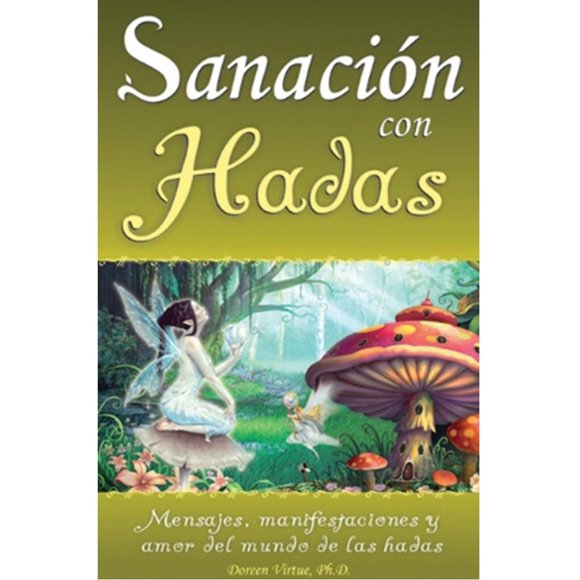 Sanación con Hadas Grupo Editorial Tomo 9789707753570