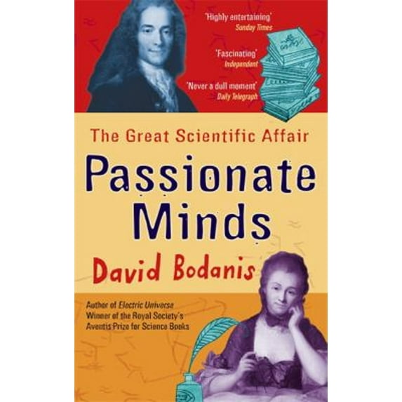 Pre-Owned Passionate Minds: Emilie Du Chatelet, Voltaire, and the Great Love Affair of the Enlightenment[ PASSIONATE MINDS: EMILIE DU CHATELET, VOLTAIRE, AND T... (Paperback) 0349119074 9780349119076