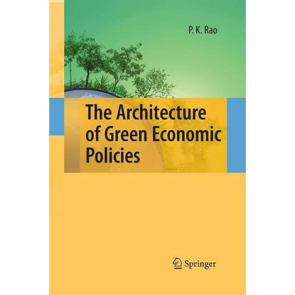 The Architecture of Green Economic Policies, (Paperback)