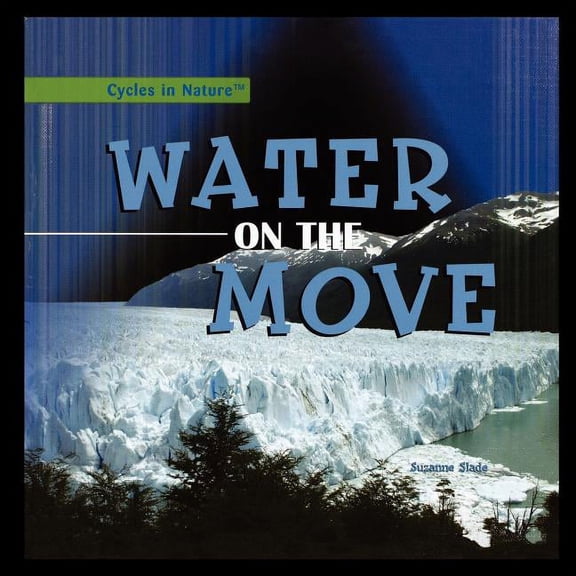 Water on the Move, (Paperback)