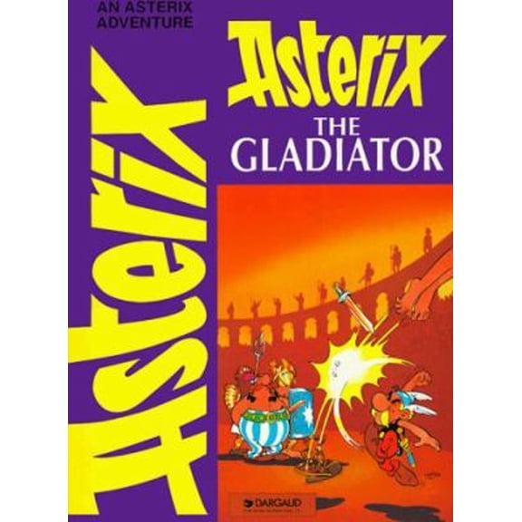 Pre-Owned Asterix the Gladiator (Paperback) 0917201558 9780917201554