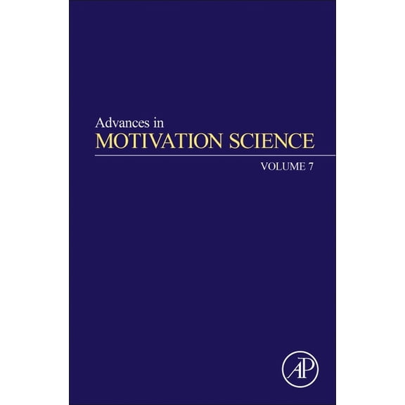 Advances in Motivation Science Advances in Motivation Science: Volume 7, Book 7, (Hardcover)