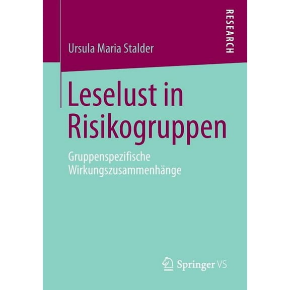 Leselust in Risikogruppen: Gruppenspezifische Wirkungszusammenhänge, (Paperback)