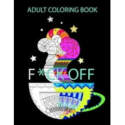 Adult Coloring Book: A Swear Word Coloring Book for Adults (Paperback)
