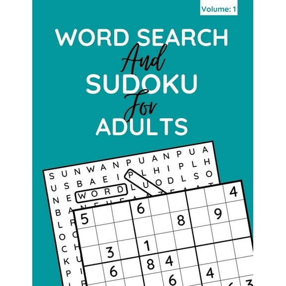 Word Search And Sudoku For Adults: 100  Puzzles For Adults And Seniors (Volume: 1)